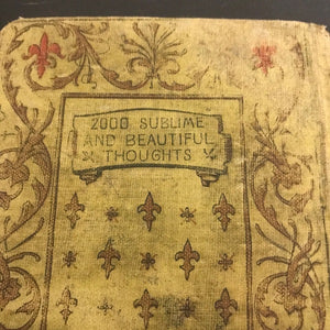 Christian Herald Two Thousand Sublime and Beautiful Thoughts Book 1897