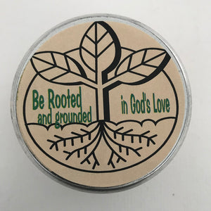 Be Rooted and Grounded In God's Love | Inspirational Candle | Pearberry Scent-Chickenmash Farm