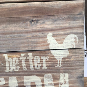 Life Is Better On The The Farm Wooden Slat Sign-Chickenmash Farm