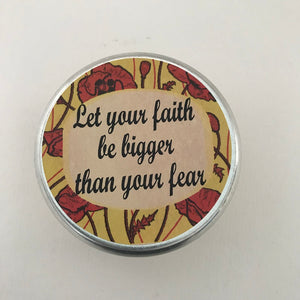 Let Your Faith Be Bigger Than Your Fear | Amazing Grace Candle-Chickenmash Farm