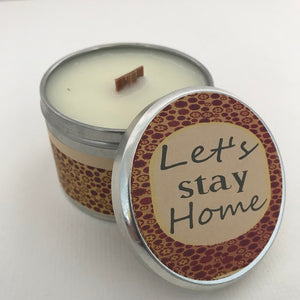 Let's Stay Home | Greetings Candle | Home Sweet Home Scented Candle-Chickenmash Farm