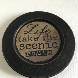 Wooden decorative plate take the scenic route