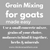 Mixing Your Own Custom Grain For Goats Just Got Easier