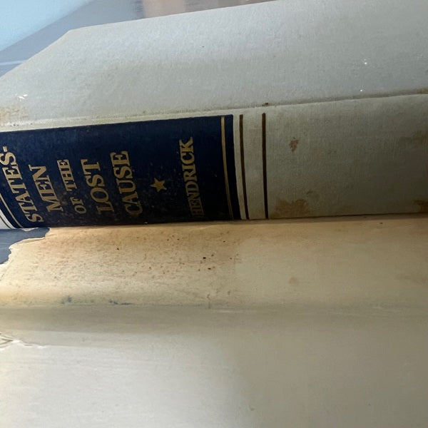 Statesmen Of The Lost Cause Jefferson Davis And His Cabinet Hendrick 1939 Book