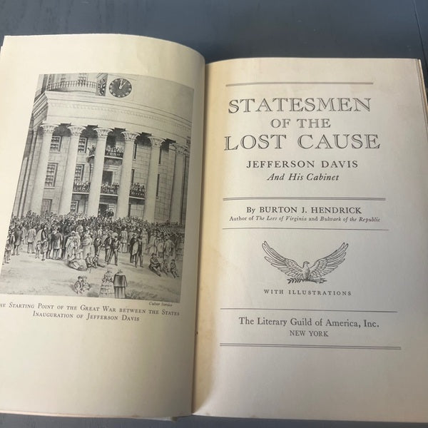Statesmen Of The Lost Cause Jefferson Davis And His Cabinet Hendrick 1939 Book