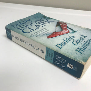 Mary Higgins Clark Daddy's Gone A Hunting Paperback Novel 