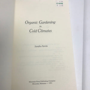 Organic Gardening In Cold Climates Paperback Book Sandra Perrin