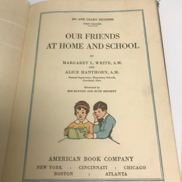 Our Friends at Home and School by White and Hanthorn 1930