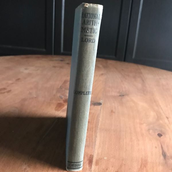 Rational Arithmetic George P. Lord 1920 The Gregg Publishing Company