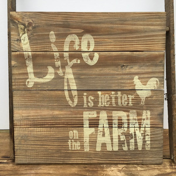 Life Is Better On The The Farm Wooden Slat Sign-Chickenmash Farm