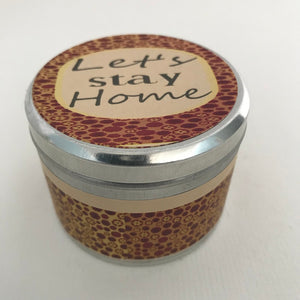 Let's Stay Home | Greetings Candle | Home Sweet Home Scented Candle-Chickenmash Farm